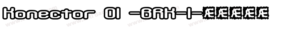Konector O1 -BRK-1字体转换